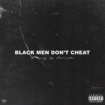 Black Men Don't Cheat - Single