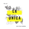 La Única (feat. Felo) - Single