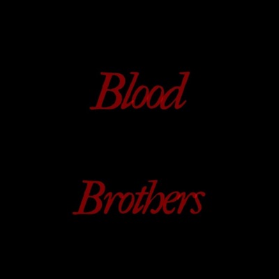 Blood Brothers - Single
