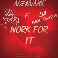 Work for It (feat. Lia Marie Johnson & Nuthen Nyce) - Single - Ryan Bowers