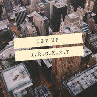 Let Up - Single - Arcket