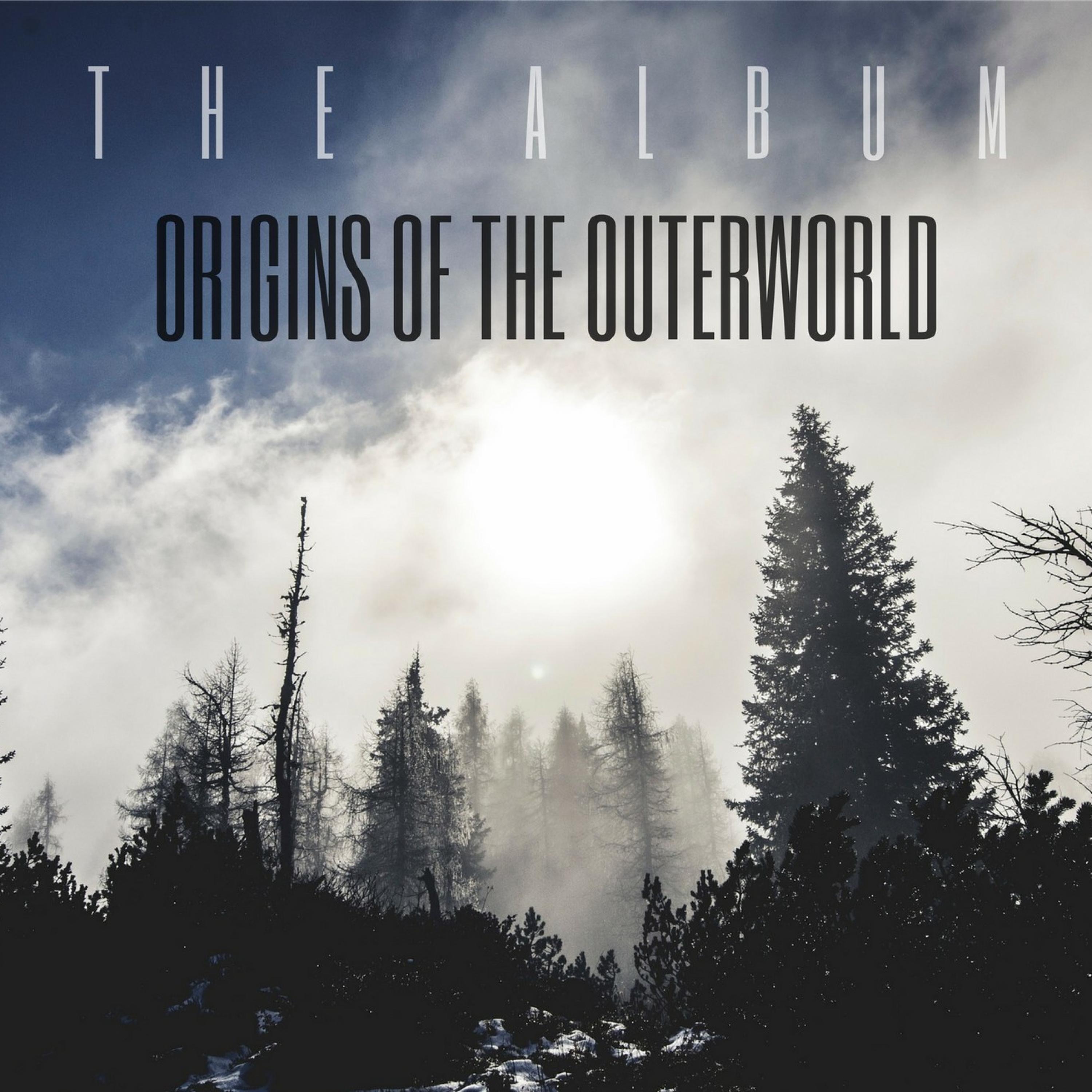 Origins of the Outerworld