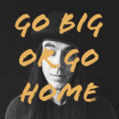 Go Big or Go Home - Single