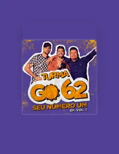 Poslechněte si interpreta Turma GO62, sledujte hudební videa, přečtěte si životopis, podívejte se na data turné a další informace.