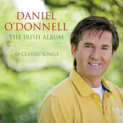 The Irish Album: 40 Classic Songs - Daniel O'donnell
