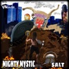 Mighty Mystic - Salt