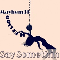 Say Something - Single - Mayhem31