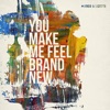 You Make Me Feel Brand New - Single