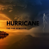 Hurricane - Single - The Far Removed