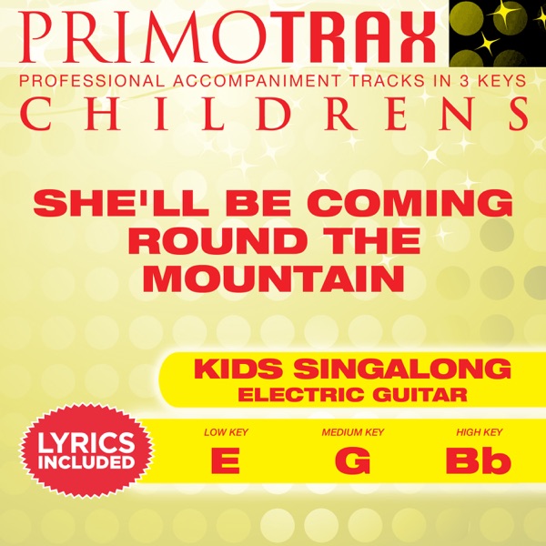 She'll Be Coming Round the Mountain (Kids Primotrax) [Performance Tracks] - EP