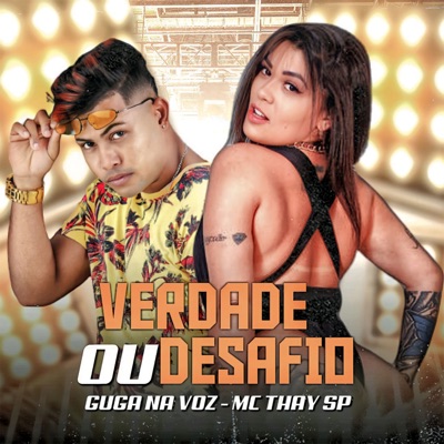 Verdade Ou Desafio (feat. Mc THAY SP) - Single