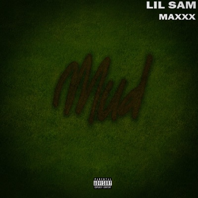 Mud (feat. Maxxx) - Single