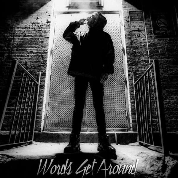 Words Get Around (feat. DFACE DXA)