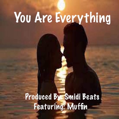 You Are Everything (feat. Muffin) - Single