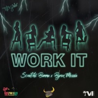 Work It (feat. Byron Messia) - Single - Scratchii Bamma