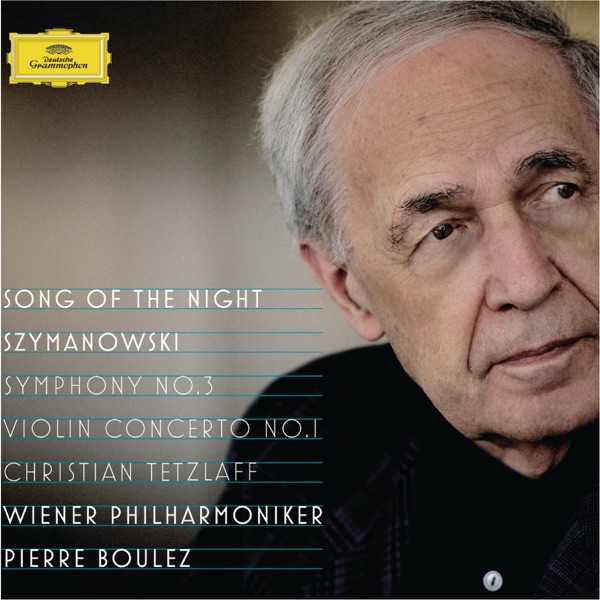 Szymanowski: Violin Concerto No. 1, Op. 35 - Symphony No. 3, Op. 27 "Song of the Night"
