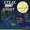 Steal Away the Night - SenseiSol lyrics