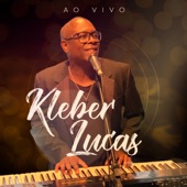 Kleber Lucas (Ao Vivo) artwork