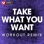 Take What You Want (Workout Remix)
