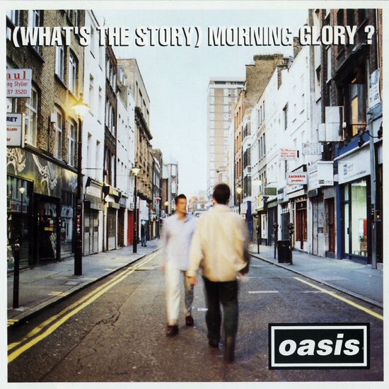 (What’s the Story) Morning Glory? - Oasis