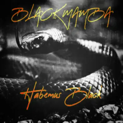 Habemus Black - Single - Black Mamba