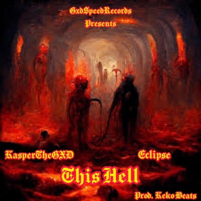 This Hell (feat. ECLIPsE is Dead) - Single