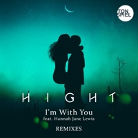 I'm With You (feat. Hannah Jane Lewis) [Remixes] - Single - HighT
