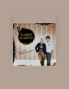 收听 Blumen im Garten、观看音乐视频、阅读小传、查看巡演日期等 ！