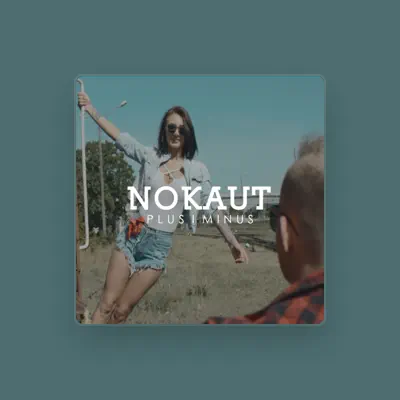 Listen to Nokaut, watch music videos, read bio, see tour dates & more!