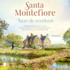 Naar de overkant - Santa Montefiore