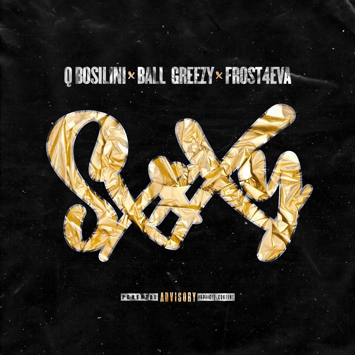 Sxxxy - Single - Album by Q Bosilini, Ball Greezy & Frost4eva - Apple Music