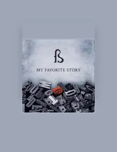 Poslechněte si interpreta My favorite story, sledujte hudební videa, přečtěte si životopis, podívejte se na data turné a další informace.