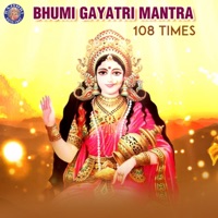 Bhumi Gayatri Mantra 108 Times - EP - Susmirata Dawalkar