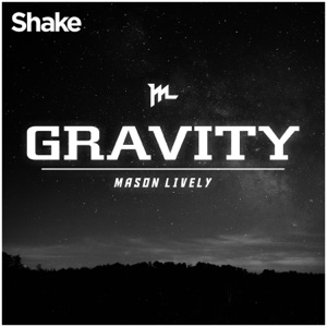 Gravity (Shake Single) - Single