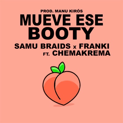 Mueve Ese Booty (feat. Chemakrema) - Single
