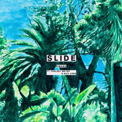 Slide (feat. Chelsey Meyer & Nick Ares) - Single