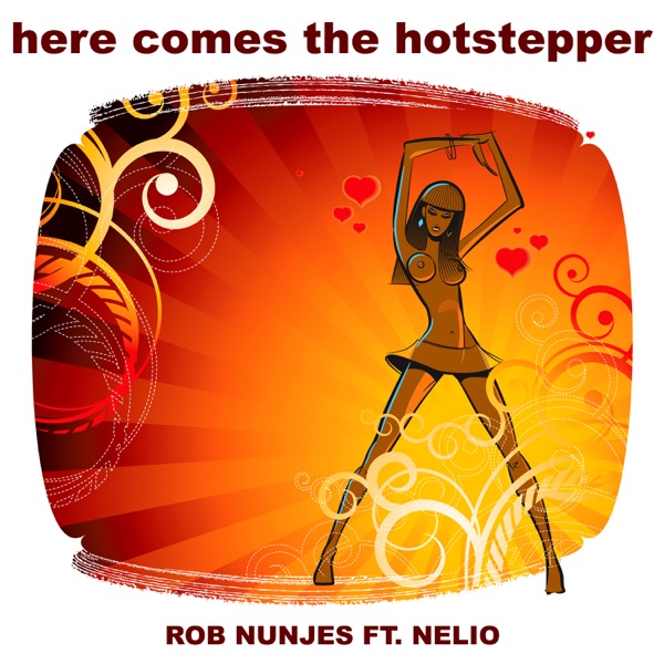 Here Comes the Hotstepper (feat. Nelio) - EP