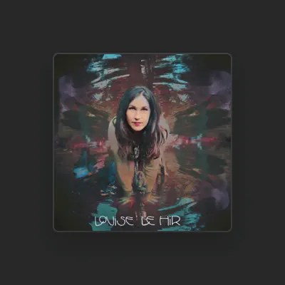 Listen to Louise Le Hir, watch music videos, read bio, see tour dates & more!