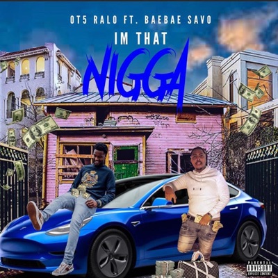 I'm That Nigga (feat. Bae Bae Savo) - Single