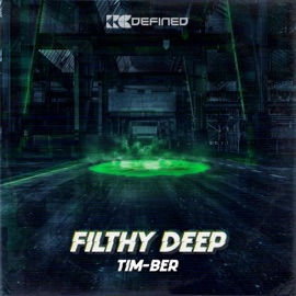 Filthy Deep Tim-Ber