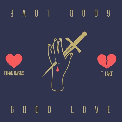 Good Love (feat. T. Lake) - Single