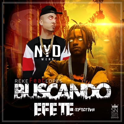 Buscando Efete (Efectivo) [feat. Lopes] - Single