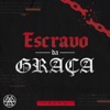 Escravo da Graça