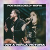 Voy a Ver La Victoria (feat. Sofia) - Single