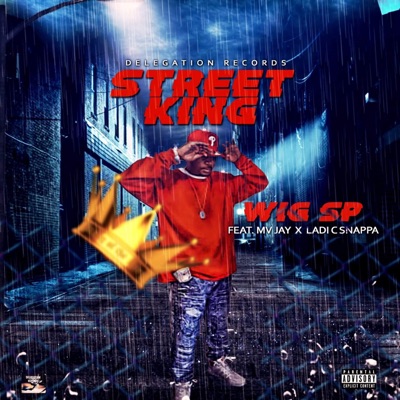 Street King (feat. Ladi C Snappa & Mv Jay) - Single