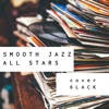 Smooth Jazz All Stars Cover 6lack (Instrumental)