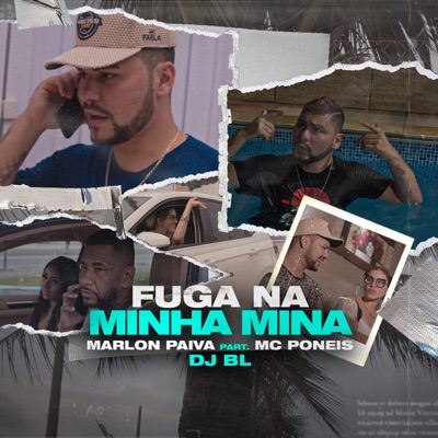 Fuga na Minha Mina (feat. MC Poneis) - Single