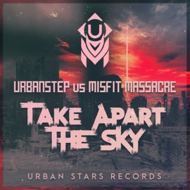 Take Apart the Sky Urbanstep & Misfit
