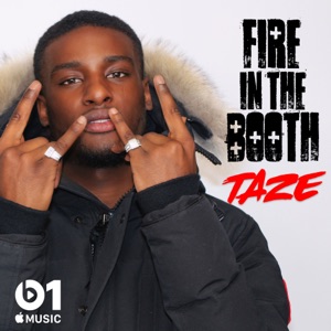 Taze: Fire in the Booth