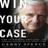 Win Your Case (Abridged) - Gerry Spence